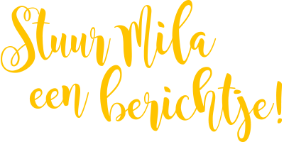 Stuur Mila een berichtje!